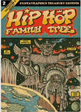 Hip Hop Family Tree Book 2: 1981-1983 (Vol. 2) (Hip Hop Family Tree) by Piskor, Ed, Ahearn, Charlie (2014) Flexibound