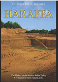 Harappa: The History of the Ancient Indus Valley Civilization’s Most Famous City