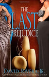 The Last Prejudice (Zane Presents)
