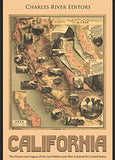 California: The History and Legacy of the Land Before and After It Joined the United States