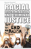 Racial Discrimination and Criminal Justice (Opposing Viewpoints)