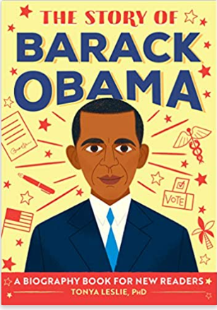 The Story of Barack Obama: A Biography Book for New Readers (The Story Of: A Biography Series for New Readers)