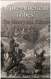 Native American Tribes: The History and Culture of the Mohegans
