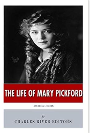 American Legends: The Life of Mary Pickford