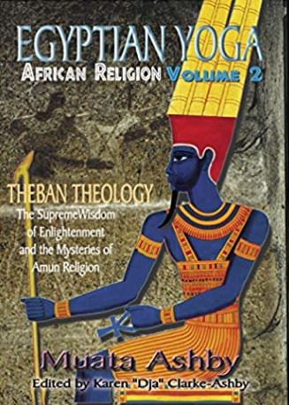 Egyptian Yoga: African Religion Theban Theology