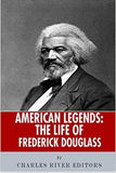 American Legends: The Life of Frederick Douglass