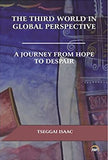 The Third World in Global Perspective: A Journey from Hope to Despair
