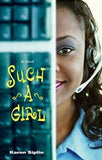 Such a Girl: A Novel