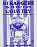 Strangers in Their Own Country: A Curriculum Guide on South Africa