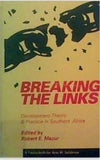 Breaking the Links: Development Theory and Practice in Southern Africa