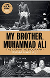 My Brother, Muhammad Ali: The Definitive Biography