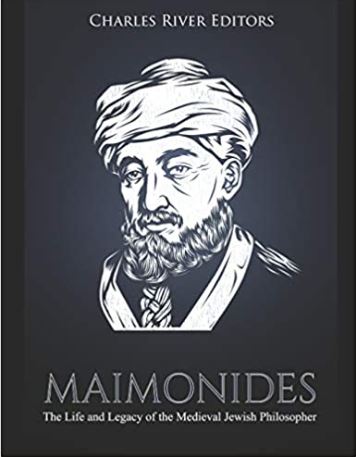 Maimonides: The Life and Legacy of the Medieval Jewish Philosopher