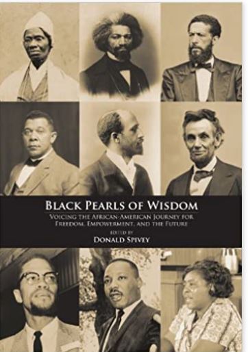 Black Pearls of Wisdom: Voicing the African-American Journey for Freedom, Empowerment, and the Future