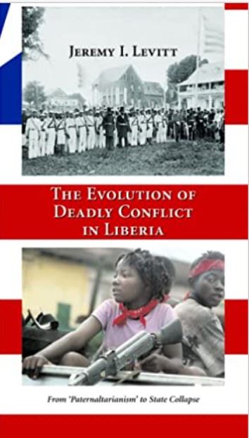 The Evolution of Deadly Conflict in Liberia: From 'Paternaltarianism' to State Collapse
