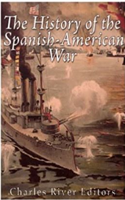 The History of the Spanish-American War