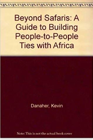 Beyond Safaris: A Guide to Building People-To-People Ties With Africa