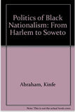 Politics of Black Nationalism: From Harlem to Soweto