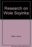 Research on Wole Soyinka