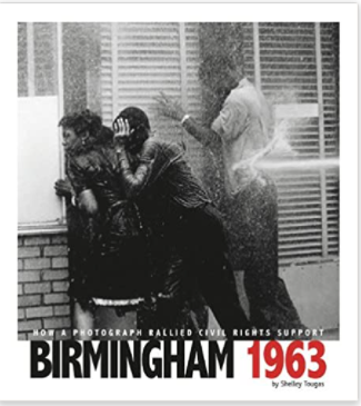 Birmingham 1963: How a Photograph Rallied Civil Rights Support (Captured History)
