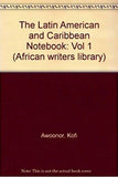 Latin American and Caribbean Notebook (African Writers Library)