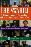 The Swahili: Idiom and Identity of an African People