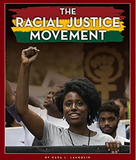 The Racial Justice Movement (The Black American Journey)