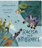 Racism and Intolerance (Children In Our World Series)