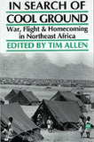 In Search of Cool Ground: War, Flight & Homecoming in Northeast Africa