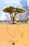 Peacekeeping as State Building: Current Challenges for the Horn of Africa