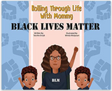 Rolling Through Life With Mommy: Black Lives Matter