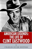 American Legends: The Life of Clint Eastwood
