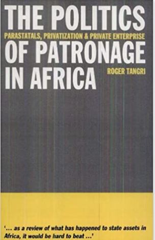 The Politics of Patronage in Africa: Parastatals, Privatization and Private Enterprise
