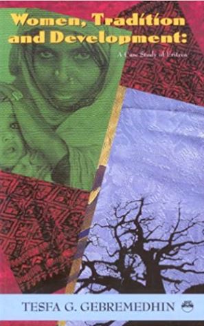 Women, Tradition, and Development: A Case Study of Eritrea