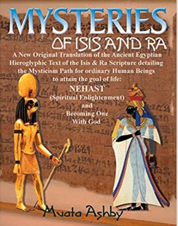 Mysteries of Isis and Ra: A New Original Translation Hieroglyphic Scripture of t