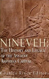 Nineveh: The History and Legacy of the Ancient Assyrian Capital