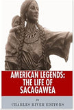 American Legends: The Life of Sacagawea
