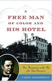 A Free Man of Color and His Hotel: Race, Reconstruction, and the Role of the Federal Government
