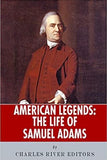 American Legends: The Life of Samuel Adams