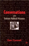 Conversations with Eritrean Political Prisoners