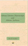 African Literary Manuscripts and African Archives
