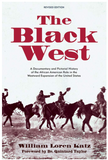 The Black West: A Documentary and Pictorial History of the African American Role in the Westward Expansion of the United States