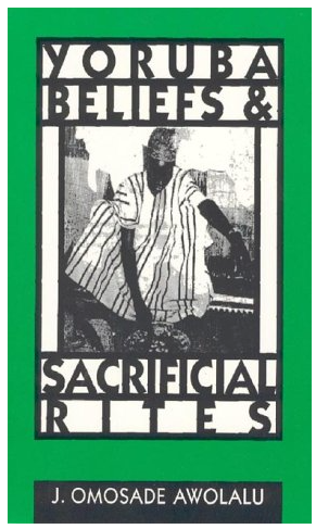 Yoruba Beliefs and Sacrificial Rites Paperback