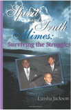 Spirit And Truth Mimes: Surviving the Struggles