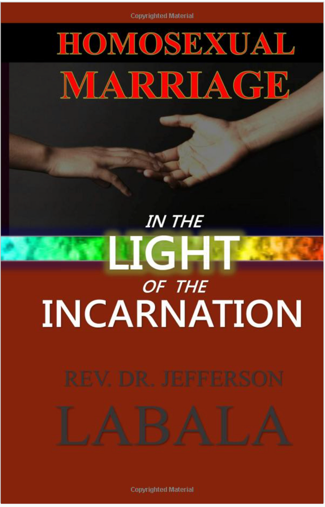 Homosexual Marriage In The Light of the Incarnation