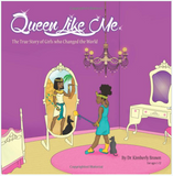QUEEN LIKE ME: THE TRUE STORY OF GIRLS WHO CHANGED THE WORLD