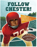 FOLLOW CHESTER!: A COLLEGE FOOTBALL TEAM FIGHTS RACISM AND MAKES HISTORY