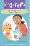 KING & KAYLA AND THE CASE OF THE LOST TOOTH ( KING & KAYLA )