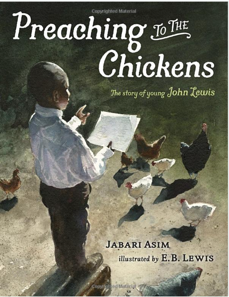 PREACHING TO THE CHICKENS: THE STORY OF YOUNG JOHN LEWIS