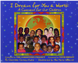 I DREAM FOR YOU A WORLD: A COVENANT FOR OUR CHILDREN