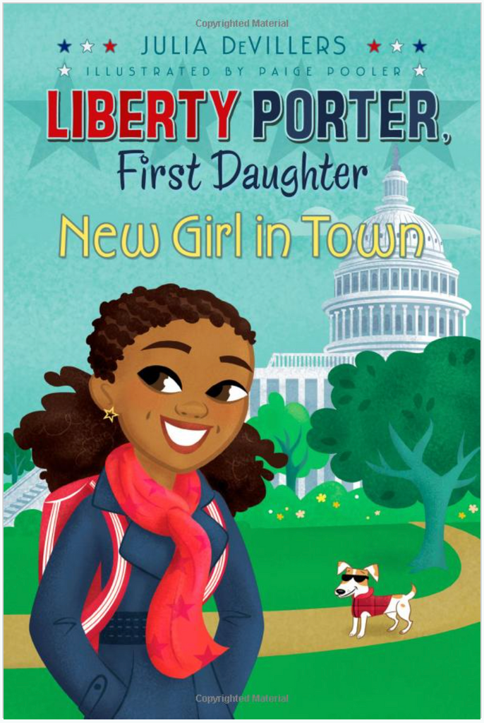 NEW GIRL IN TOWN (LIBERTY PORTER, FIRST DAUGHTER #02)